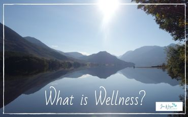 What is wellness?